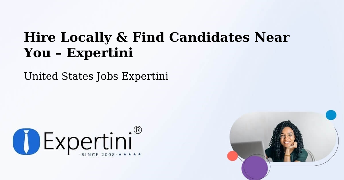 Hire Locally in Fulton – Find Qualified Candidates Near You - Fulton, United States Jobs Expertini