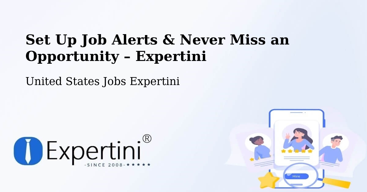Job Alerts Guide – Get Notified About New Jobs in Fulton - Fulton, United States Jobs Expertini